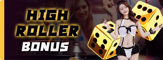 HIGH ROLLER BONUS